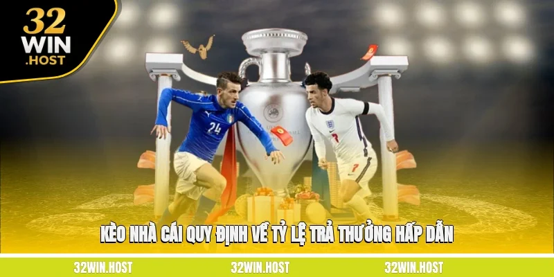 Kèo nhà cái quy định về tỷ lệ trả thưởng hấp dẫn